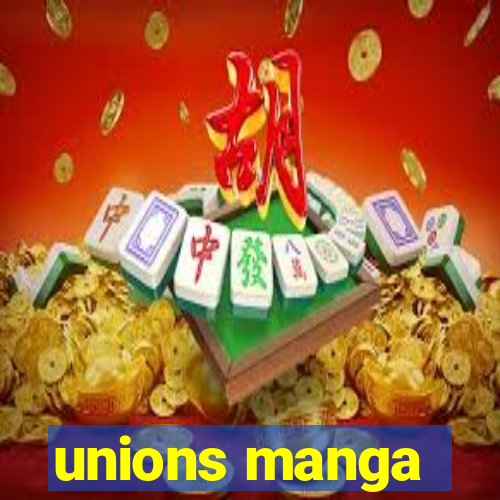 unions manga